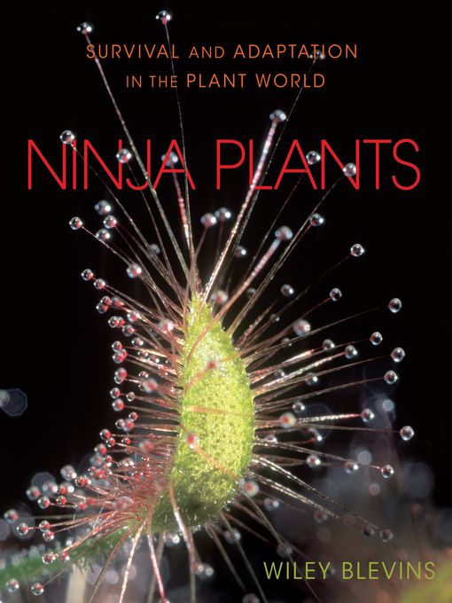 Title details for Ninja Plants by Wiley Blevins - Wait list